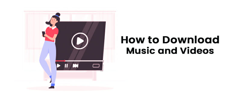 How to Download Music and Videos Without Subscription in 2024