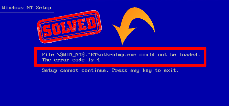[Fixed] Ntkrnlmp.exe Could Not Be Loaded Error Code 4 (100% Working)