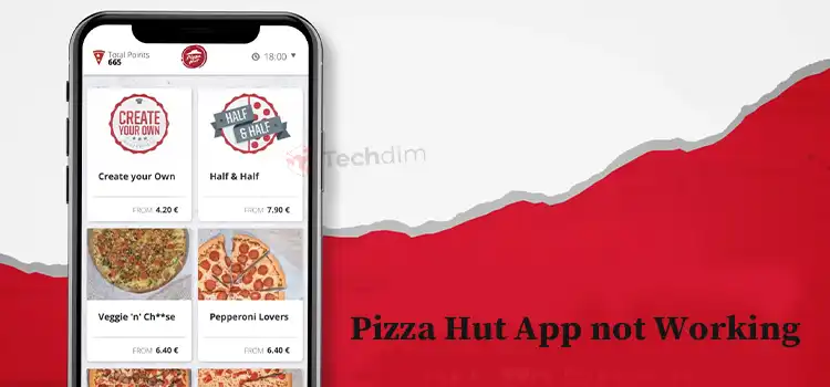 Pizza Hut App not Working